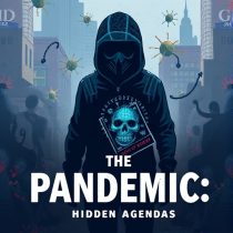 Hidden Agendas: 5 Conspiracies Behind Global Movements