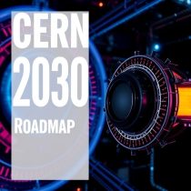 8 Exciting Future Projects at CERN to Watch For